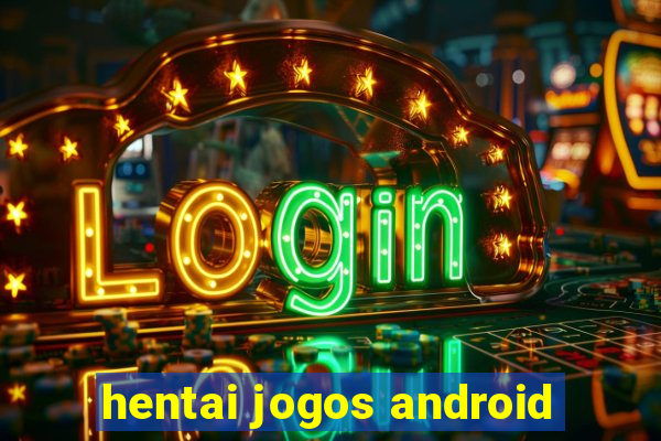 hentai jogos android